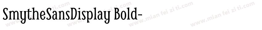 SmytheSansDisplay Bold字体转换